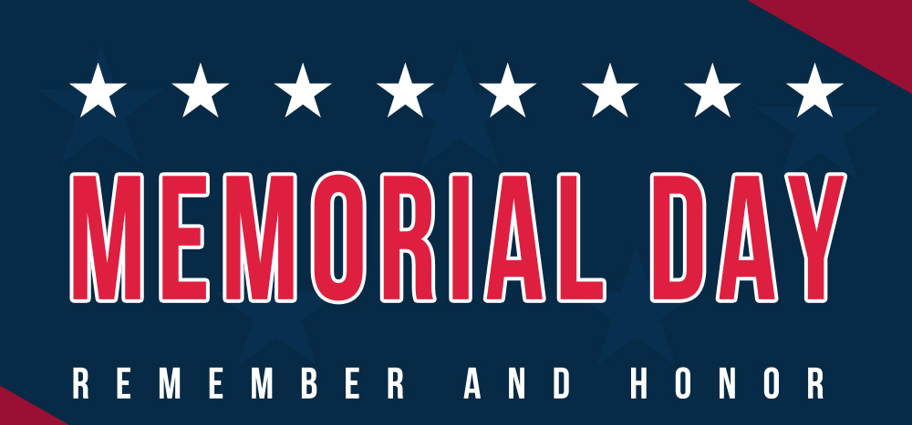MEMORIAL DAY - Remember and Honor