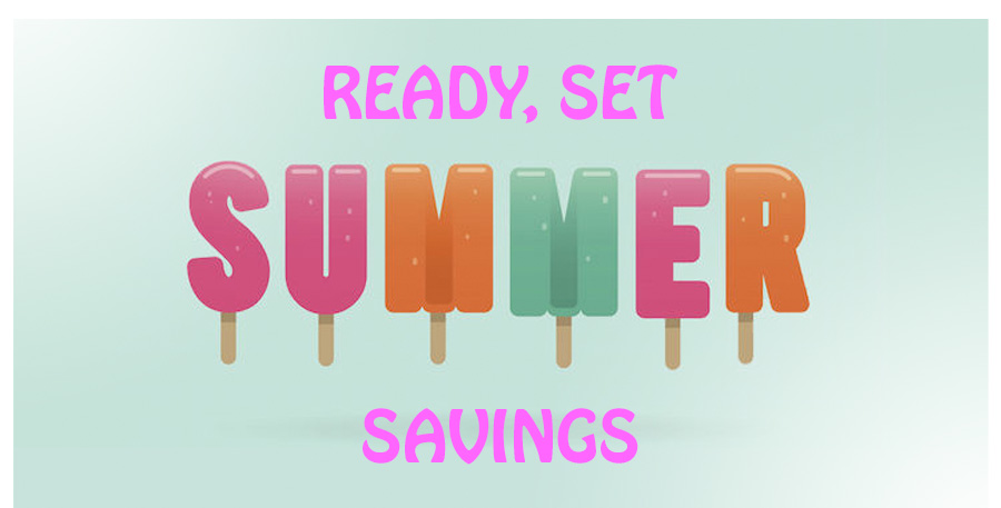 Ready, Set Summer Savings