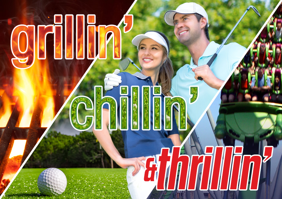 grillin chillin & thrillin