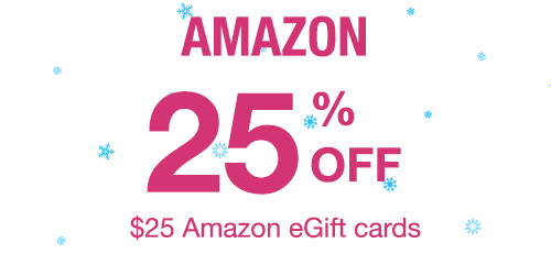 AMAZON - 25% off $25 Amazon eGift cards.