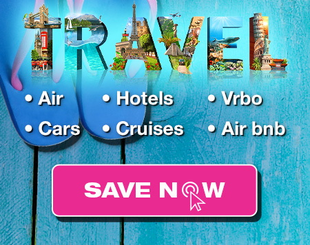 TRAVEL •Air •Hotels •Vrbo •Cars •Cruises •Air bnb | SAVE NOW