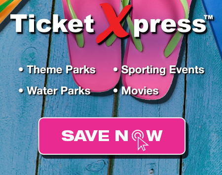 TicketXpress™ •Theme Parks •Sporting Events •Water Parks •Movies | SAVE NOW
