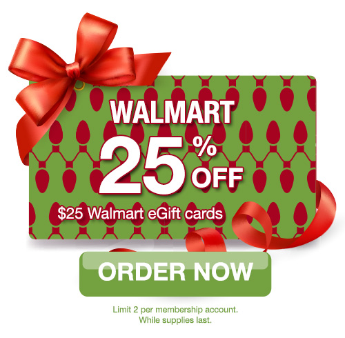 WALMART - 25% off $25 Walmart eGift cards. ORDER NOW