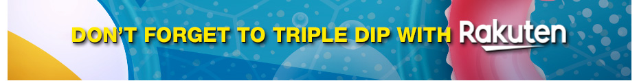 Dont Forget to Triple Dip with Rakuten